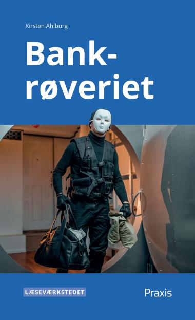 Bankrøveriet, blåt niveau