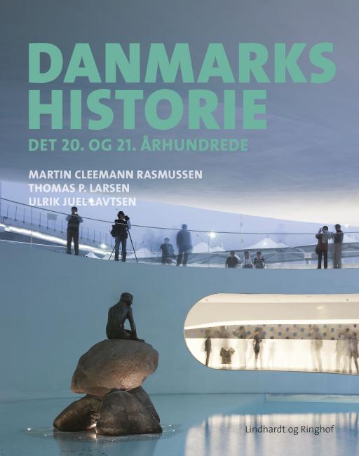Danmarkshistorie - Det 20. og 21. århundrede