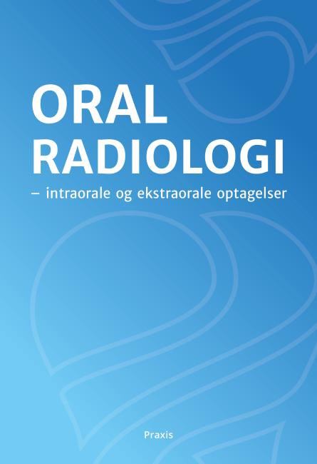 Oral radiologi - intraorale og ekstraorale optagelser