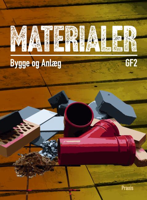 Materialer, Bygge og Anlæg, GF2