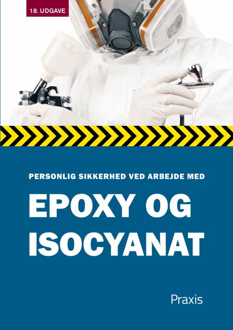 Personlig sikkerhed ved arbejde med epoxy og isocyanat