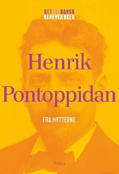 Henrik Pontoppidan: Fra hytterne