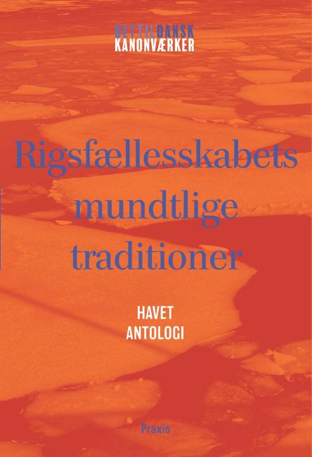 Rigsfællesskabets mundtlige traditioner: Havet – Antologi