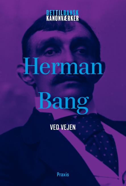 Herman Bang: Ved vejen