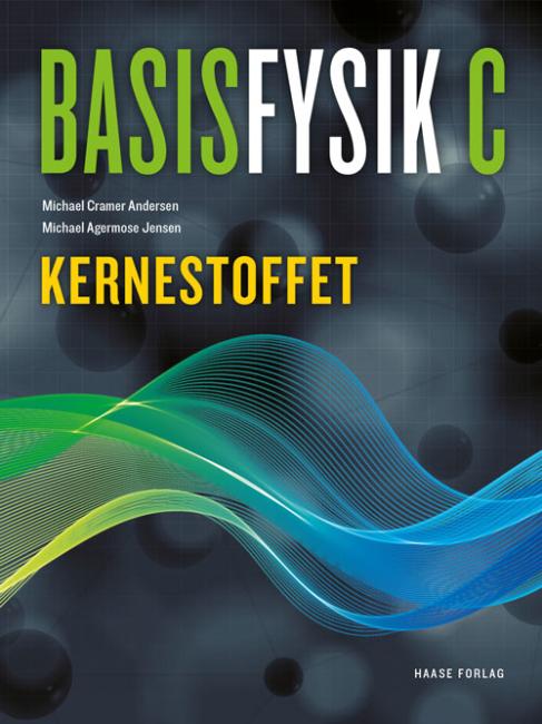 BasisFysik C. Kernestoffet