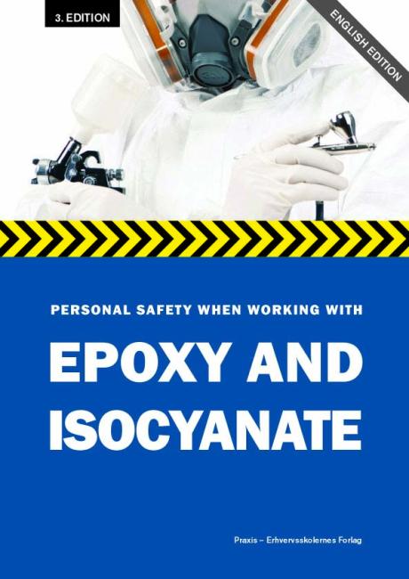 Personal safety when working with epoxy and isocyanates