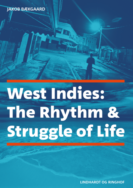 West Indies: The Rhythm & Struggle of Life