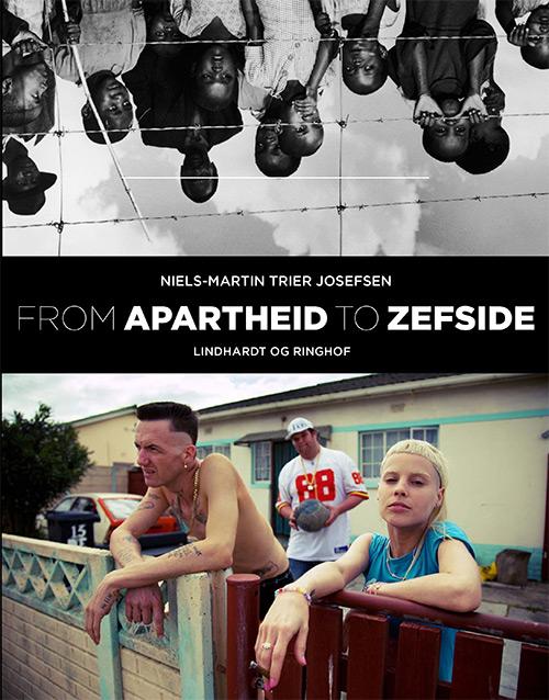 From Apartheid to Zefside