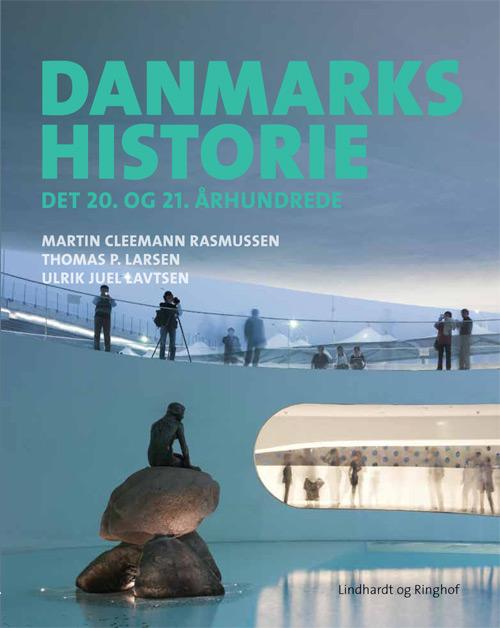 Danmarkshistorie, Det 20. og 21. århundrede