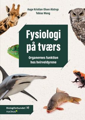 Fysiologi på tværs - organernes funktion hos hvirveldyrene