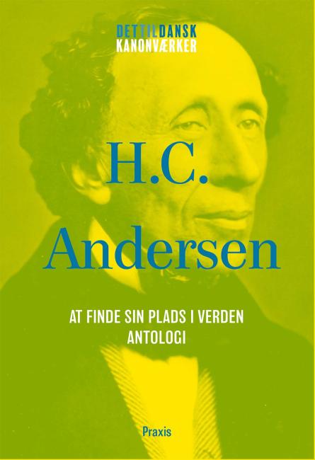 H.C. Andersen: Antologi - At finde sin plads i verden