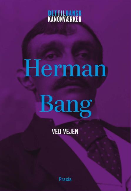 Herman Bang: Ved vejen