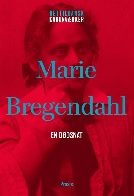 Marie Bregendahl: En dødsnat